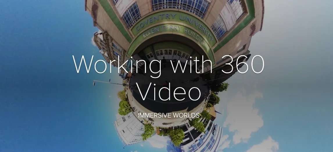 Immersive Worlds: Working with 360 Video | Adobe Education Exchange