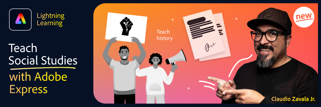 Teach Social Studies with Adobe Express | Adobe Education Exchange
