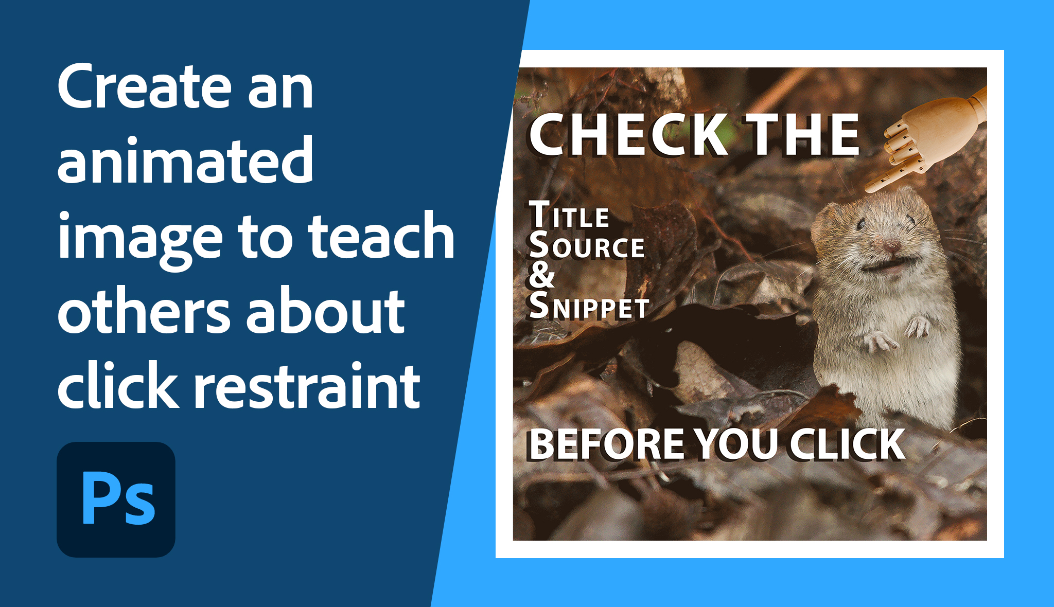 Create an animated image to teach others about click restraint Adobe