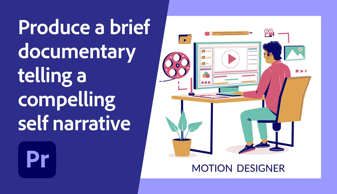 Produce a brief documentary telling a compelling self narrative