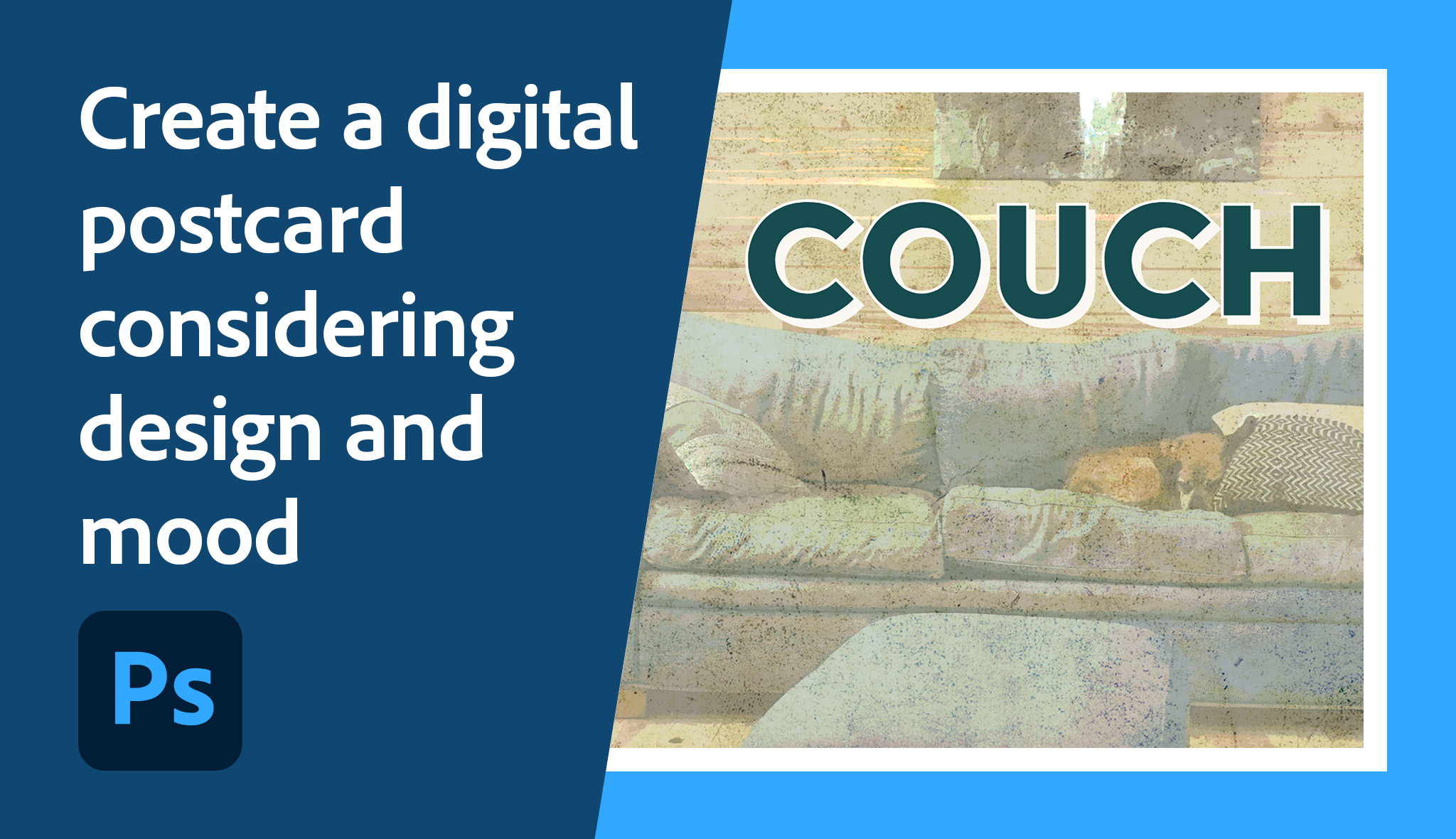 Create a digital postcard considering design and mood Adobe Education