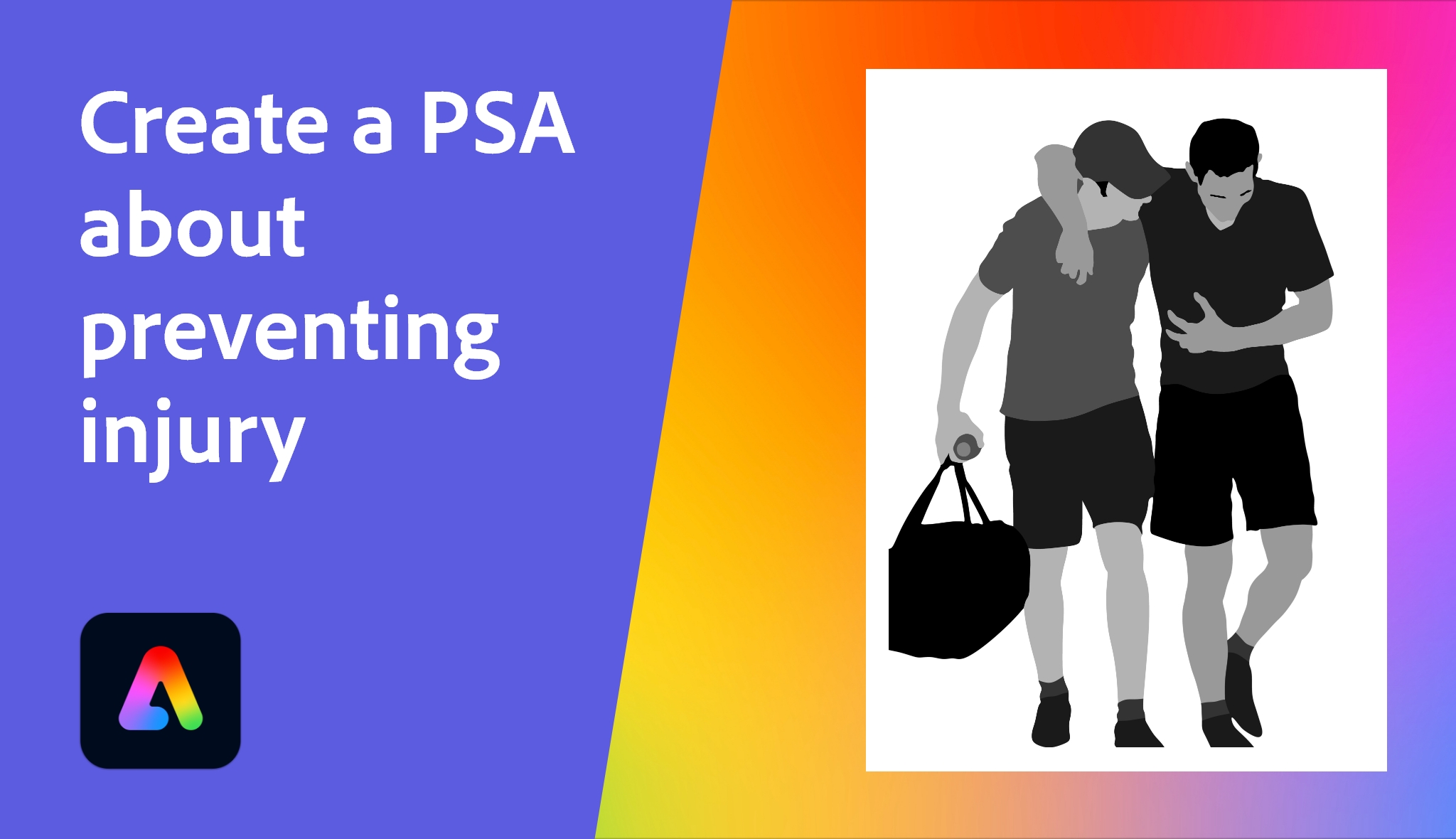 Create a PSA about preventing injury Adobe Education Exchange