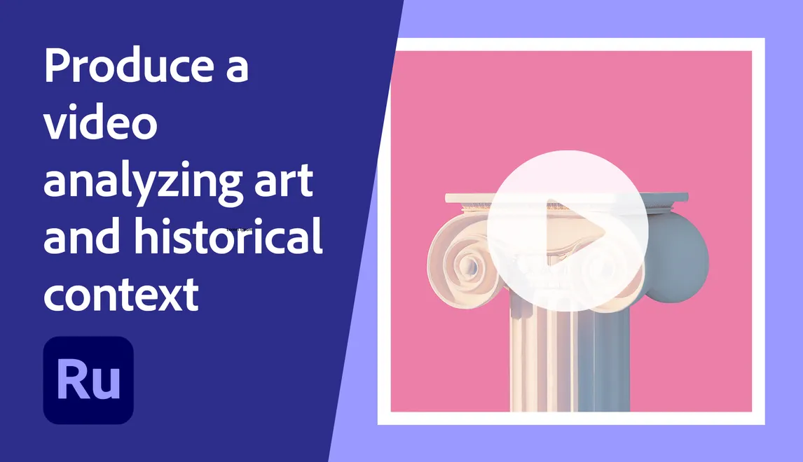 Produce a video analyzing art and historical context